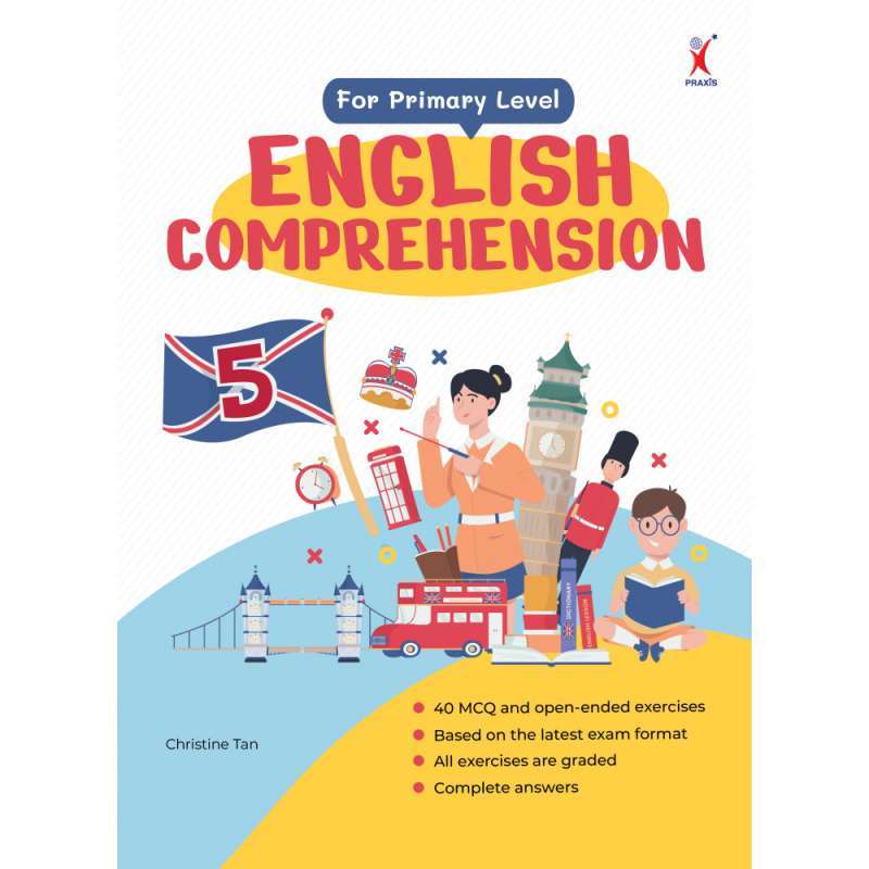 ENGLISH COMPREHENSION WORKBOOK FOR PRIMARY 5
