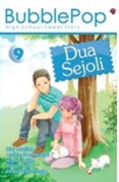 KOMIK BUBBLE POP #9: DUA SEJOLI