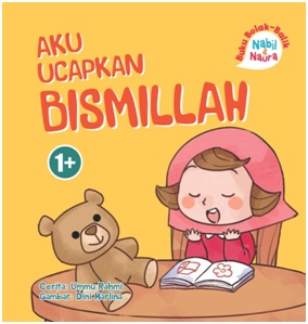 BUKU BOLAK-BALIK: NABIL & NAURA.AKU UCAPKAN BISMILLAH & ALHAMDULILLAH (BOARDBOOK)