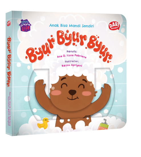 BASIC PRACTICAL LIFE: BYUR BYUR BYUR (ANAK BISA MANDI SENDIRI) (BOARDBOOK)