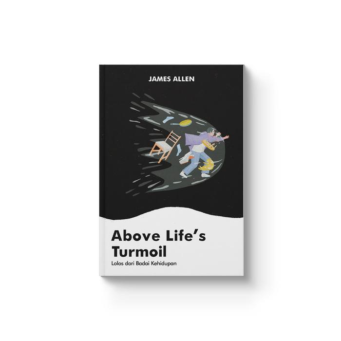 ABOVE LIFE’S TURMOIL