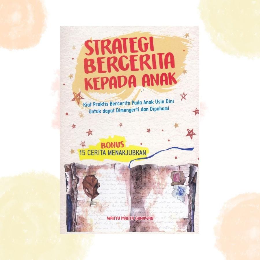 STRATEGI BERCERITA KEPADA ANAK