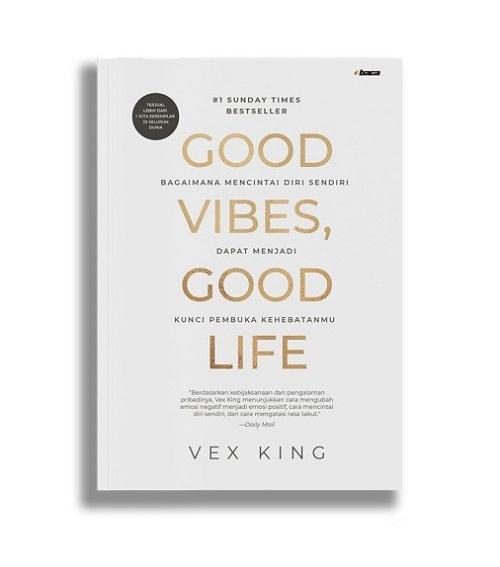 Good Vibes, Good Life