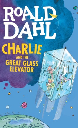 CHARLIE AND THE GREAT GLASS ELEVATOR