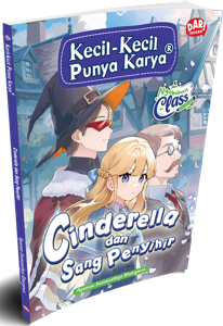 KKPK REG (NGABUBURIT CLASS): CINDERELLA DAN SANG PENYIHIR