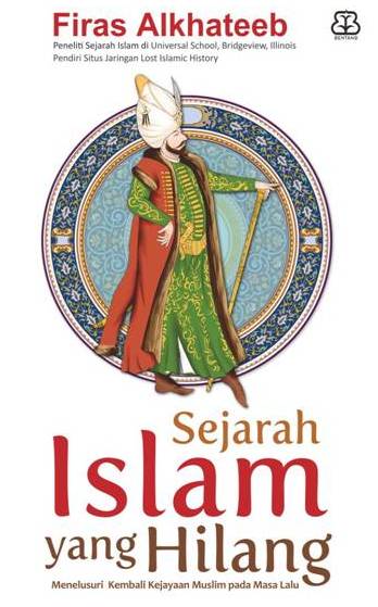 SEJARAH ISLAM YANG HILANG