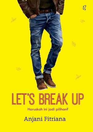 LETS BREAK UP