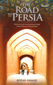 THE ROAD TO PERSIA