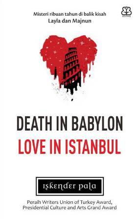 DEATH IN BABYLON LOVE IN ISTANBUL