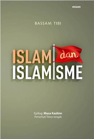 ISLAM DAN ISLAMISME