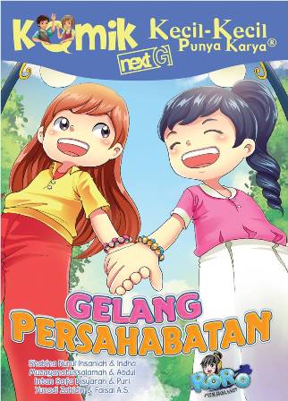 KOMIK KKPK.NEXT G GELANG PERSAHABATAN