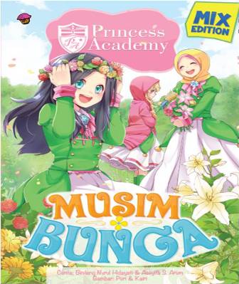 KOMIK PRINCESS ACADEMY MIX EDIT: MUSIM BUNGA