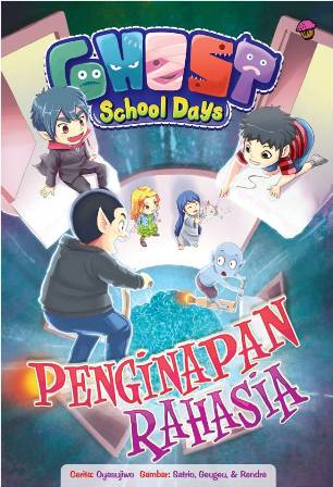 KOMIK GHOST SCHOOL DAYS: PENGINAPAN RAHASIA