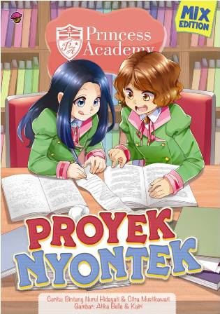 KOMIK PRINCESS ACADEMY MIX EDIT: PROYEK NYONTEK