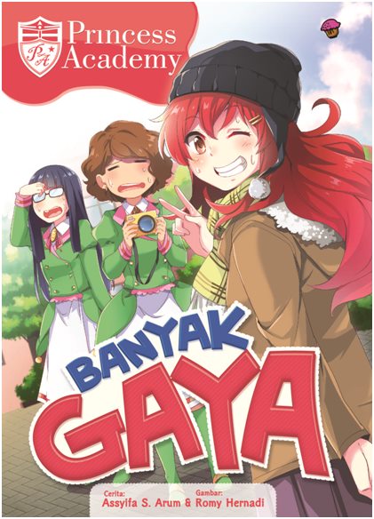 KOMIK PRINCESS ACADEMY: BANYAK GAYA