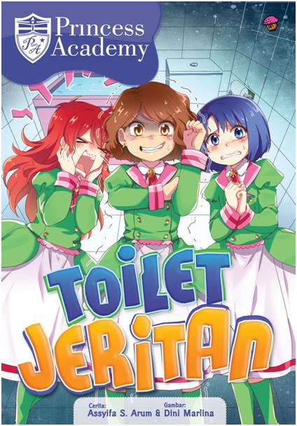 KOMIK PRINCESS ACADEMY: TOILET JERITAN