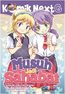 KOMIK NEXT G MUSUH JADI SAHABAT