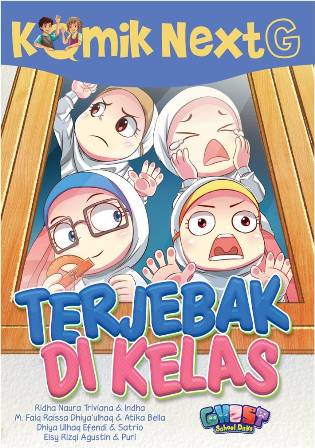 KOMIK NEXT G TERJEBAK DI KELAS