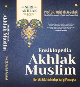 ENSIKLOPEDIA AKHLAK MUSLIM#1:SANG PENCIPTA