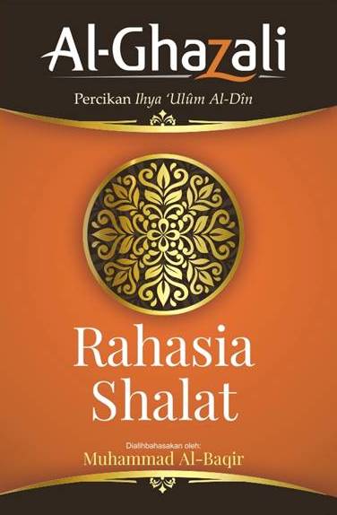 RAHASIA SHALAT (AL-GHAZALI)