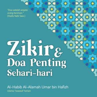 ZIKIR DAN DOA PENTING SEHARI-HARI