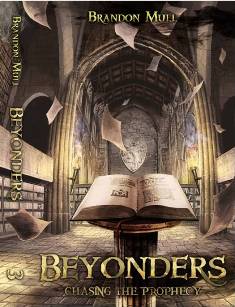 BEYONDERS#3:CHASING THE PROPHECY