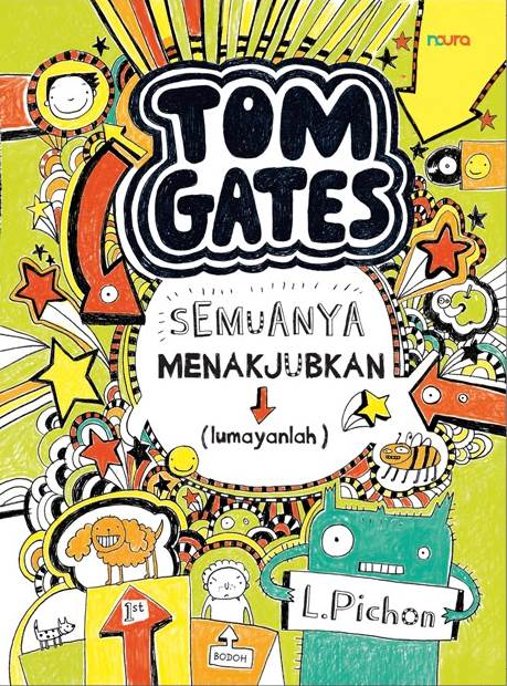 TOM GATES #3:  SEMUANYA LUAR BIASA 