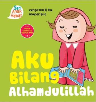 SERI ANAK HEBAT: AKU BILANG ALHAMDULILLAH (BOARDBOOK)