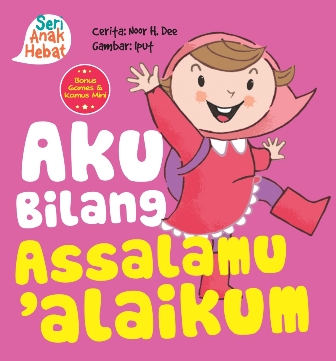 SERI ANAK HEBAT: AKU BILANG ASSALAMUALAIKUM (BOARDBOOK)