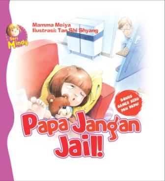 SERI MINDY: PAPA JANGAN JAIL-HC