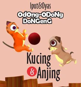 ODONG-ODONG DONGENG: KUCING & ANJING (BOARDBOOK)