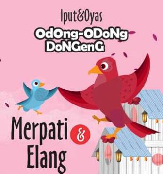 ODONG-ODONG DONGENG: MERPATI & ELANG (BOARDBOOK)