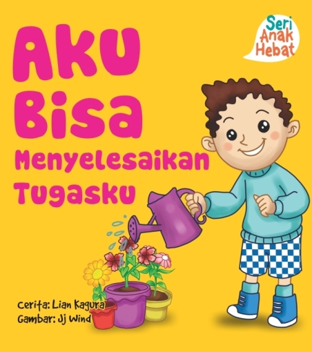 SERI ANAK HEBAT: AKU BISA MENYELESAIKAN TUGAS (BOARDBOOK)