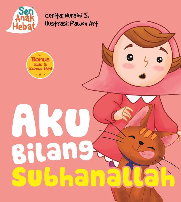 SERI ANAK HEBAT: AKU BILANG SUBHANALLAH (BOARDBOOK)