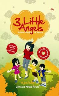 3 LITTLE ANGELS: MALAIKAT-MALAIKAT TAK 