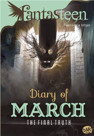 FANTASTEEN.DIARY OF MARCH-THE FINAL TRUTH