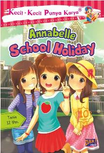KKPK.ANNABELLE SCHOOL HOLIDAY