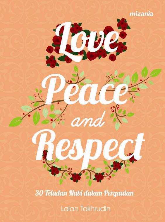 LOVE PEACE AND RESPECT