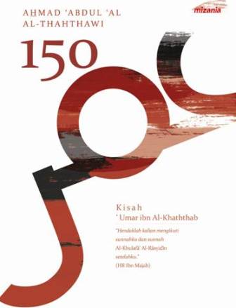 150 KISAH UMAR IBN AL-KHATHTHAB