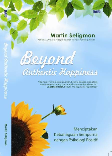 BEYOND AUTHENTIC HAPPINESS