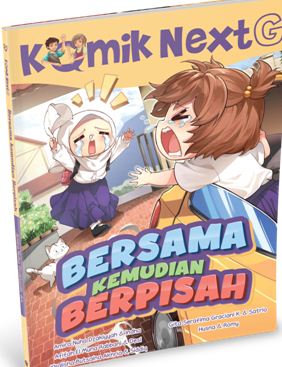 KOMIK NEXT G VOL. 522: BERSAMA KEMUDIAN BERPISAH