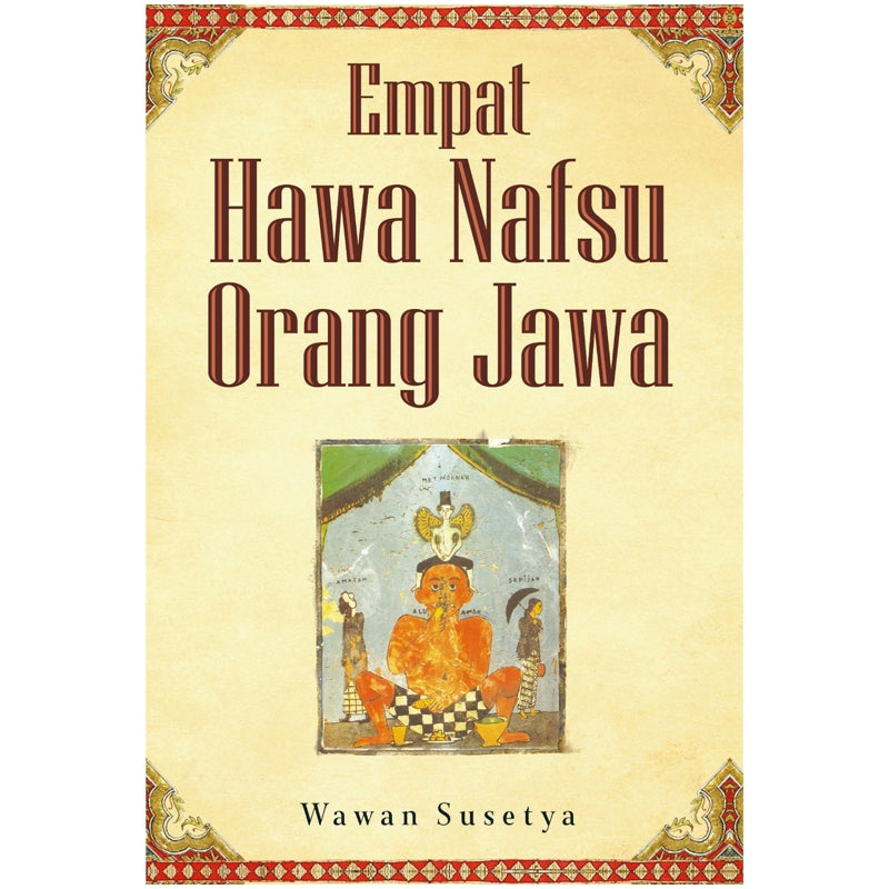 EMPAT HAWA NAFSU ORANG JAWA Cet.2024