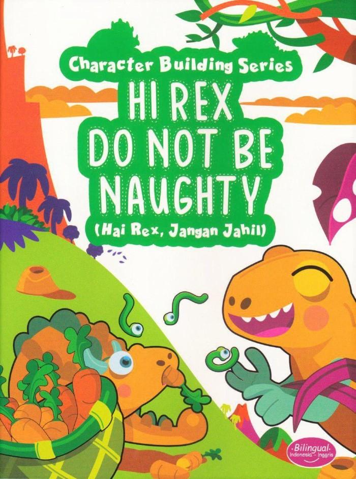HI REX DO NOT BE NAUGHTY :  HAI REX, JANGAN JAHIL