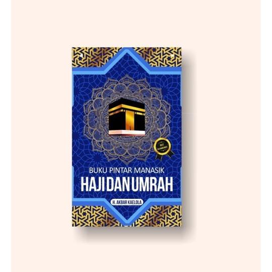 BUKU PINTAR MANASIK HAJI DAN UMRAH