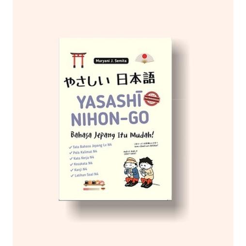 YASASHI NIHON-GO: BAHASA JEPANG ITU MUDAH!