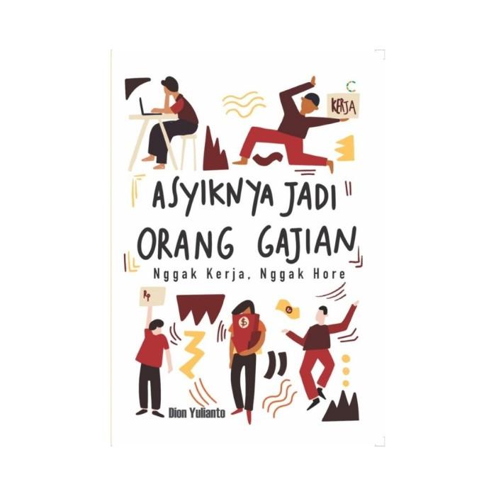 ASYIKNYA JADI ORANG GAJIAN: NGGAK KERJA NGGAK HORE