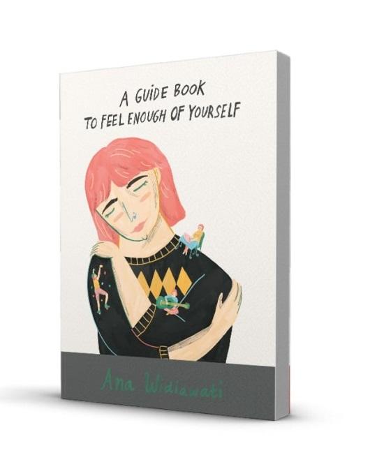 A GUIDE BOOK TO FEEL ENOUGH OF YOURSELF