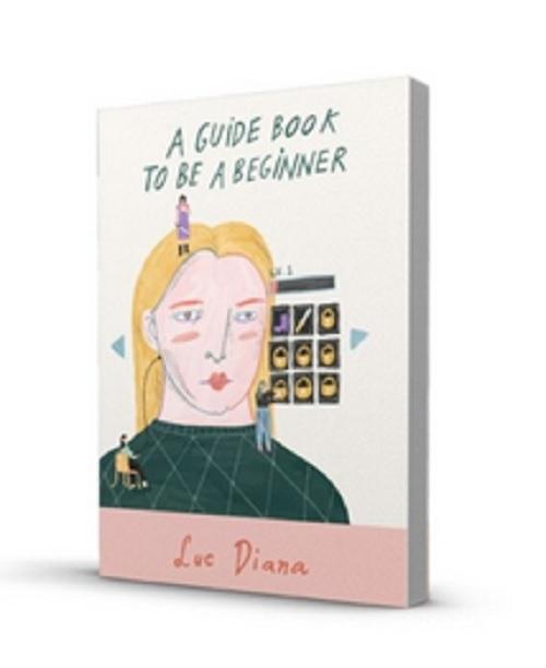 A GUIDE BOOK BE A BEGINNER