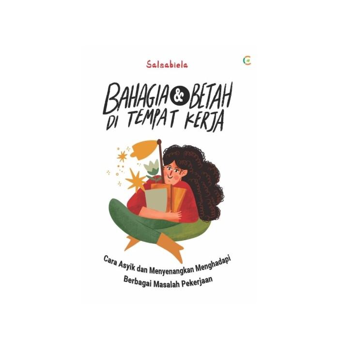 BAHAGIA & BETAH DI TEMPAT KERJA