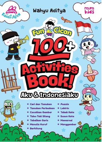 FUN CICAN: 100+ ACTIVITIES BOOK! - AKU & INDONESIAKU